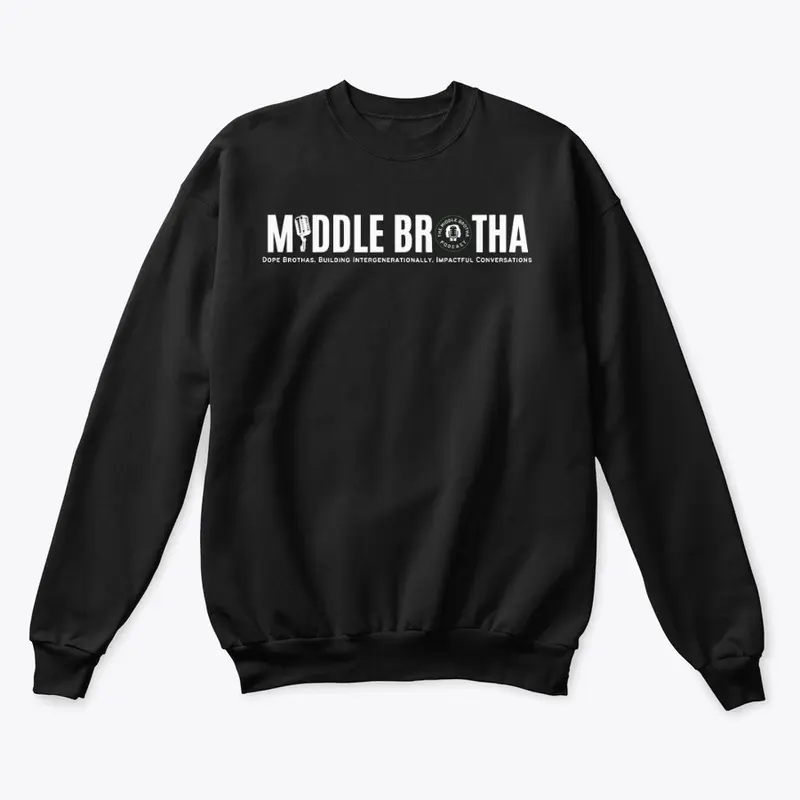 The Middle Brotha Podcast Merch